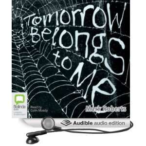  Tomorrow Belongs to Me (Audible Audio Edition) Mark 