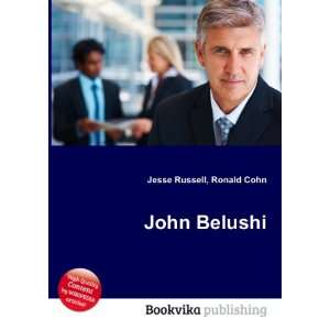  John Belushi Ronald Cohn Jesse Russell Books