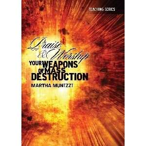 Martha Munizzi Praise & Worship Your Weapons Of Mass Destruction CD 