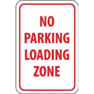   Parking Loading Zone, 18 X 12, .080 Engineering Grade Reflectiv