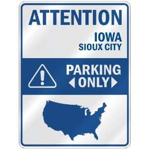   SIOUX CITY PARKING ONLY  PARKING SIGN USA CITY IOWA