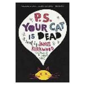 P.S. Your Cat is Dead (9780446345972): James Kirkwood 