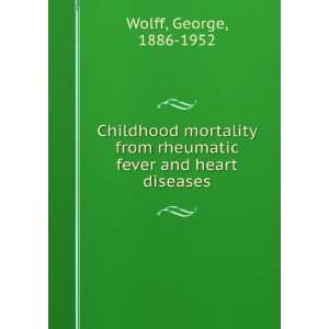  Childhood mortality from rheumatic fever and heart 