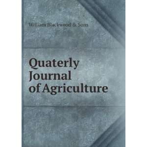  Quaterly Journal of Agriculture William Blackwood & Sons Books