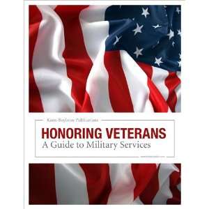 Honoring Veterans A Guide to Military Services