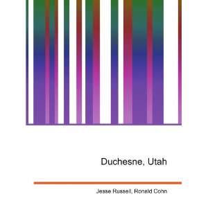  Duchesne, Utah Ronald Cohn Jesse Russell Books
