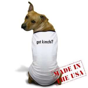  Got Kimchi? Korean Dog T Shirt by 