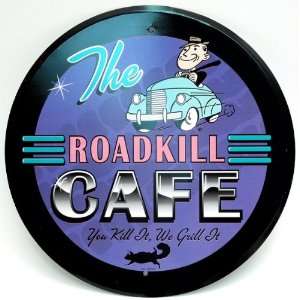  Tin Sign Round Road Kill Cafe. Compton BACKORDERED 