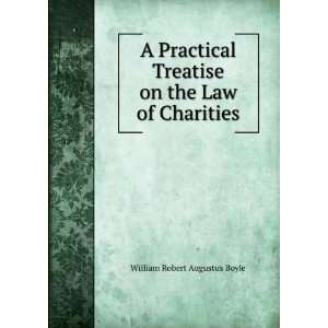   the law of charities William Robert Augustus Boyle  Books