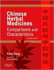 Chinese Herbal Medicines Comparisons and Characteristics, (070203133X 
