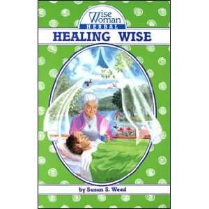  Wise Woman Herbal   Healing Wise