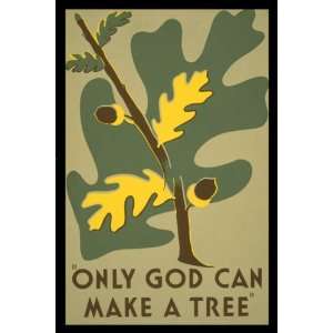  ONLY GOD CAN MAKE A TREE AMERICAN US USA VINTAGE POSTER 