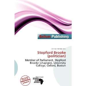    Stopford Brooke (politician) (9786200924490) Othniel Hermes Books