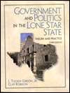 Government and Politics In The Lone Star State Theory and Practice 