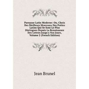   Jusqua Nos Jours, Volume 2 (French Edition): Jean Brunel: Books