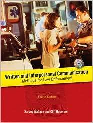 Written and Interpersonal Communication Methods for Law Enforcement 