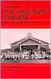 Mississippi Chinese Between Black and White, (0881333123), James W 