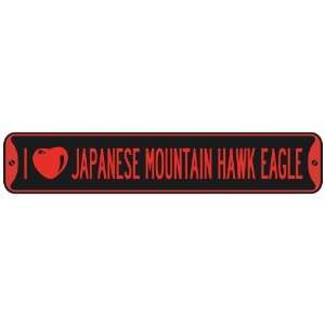   LOVE JAPANESE MOUNTAIN HAWK EAGLE  STREET SIGN