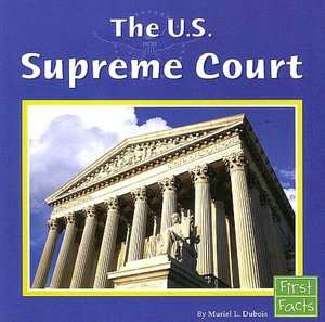   The U.S. Supreme Court by Muriel L. DuBois, Capstone 