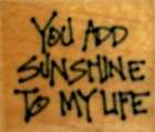 pw sm you add sunshine to my life word rubber stamp $ 4 75 time left 
