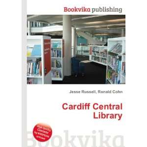  Cardiff Central Library Ronald Cohn Jesse Russell Books