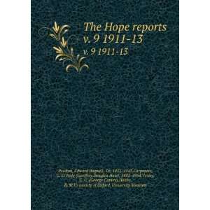  Hope reports. v. 9 1911 13 Edward Bagnall, Sir, 1856 1943,Carpenter 
