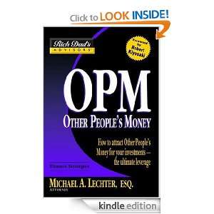Rich Dads Advisors® OPM Other Peoples Money How to Attract Other 