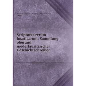  Scriptores rerum lusaticarum: Sammlung oberund 