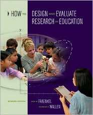 How to Design and Evaluate Research in Education, (0073525960), Jack R 