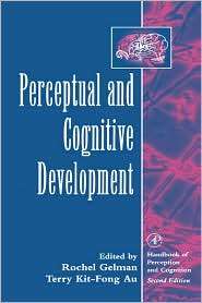 Perceptual And Cognitive Development, (0122796608), Rochel Gelman 