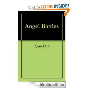 Angel Battles Keith Dale  Kindle Store