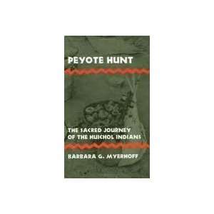   Peyote Hunt Publisher: Cornell University Press: n/a  Author : Books