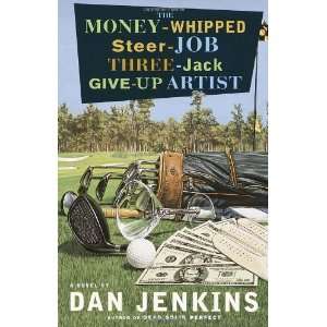   Job Three Jack Give Up Artist A Novel [Paperback] Dan Jenkins Books