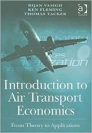 Introduction to Air Transport Economics From Theory to Applications 