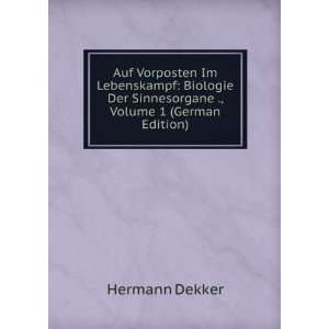   Der Sinnesorgane ., Volume 1 (German Edition) Hermann Dekker Books