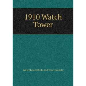    1910 Watch Tower Watchtower Bible and Tract Society Books