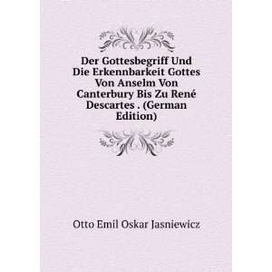   © Descartes . (German Edition) Otto Emil Oskar Jasniewicz Books