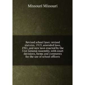  Revised school laws: revised statutes, 1919, amended laws 