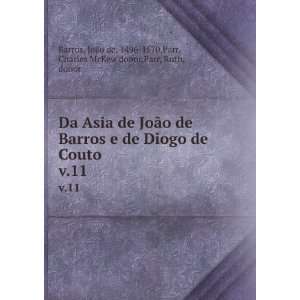  Da Asia de JoÃ£o de Barros e de Diogo de Couto. v.11 