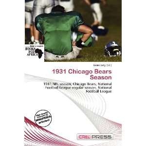    1931 Chicago Bears Season (9786135947816) Iosias Jody Books