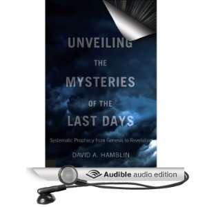  Unveiling the Mysteries of the Last Days Systematic Prophecy 
