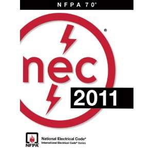 NFPA 70: National Electrical Code (NEC) 2011 Edition 9780877659143 