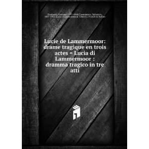  1852. Lucie di Lammermoor. Libretto. French & Italian Donizetti: Books