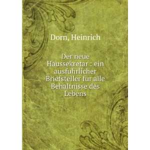   Briefsteller fur alle Behaltnisse des Lebens Heinrich Dorn Books