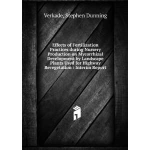   Highway Revegetation  Interim Report Stephen Dunning Verkade Books