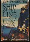 SHIP OF THE LINE by C.S. Forester a Horatio Hornblower Story with Dust 