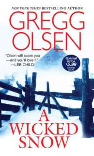   A Wicked Snow by Gregg Olsen, Kensington Publishing 