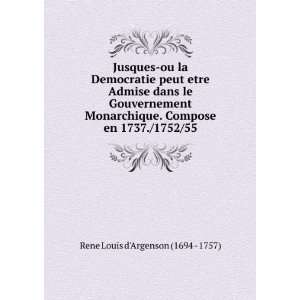  Gouvernement Monarchique. Rene Louis dArgenson (1694   1757) Books