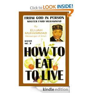 How To Eat To Live   Book 2 Elijah Muhammad  Kindle Store