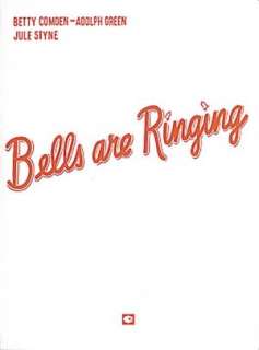   Bells Are Ringing Vocal Score by Jule Styne, Hal Leonard Corporation